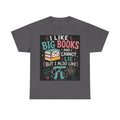 Book Lover T‑Shirt – “I Like Big Books and I Cannot Lie” Graphic Tee