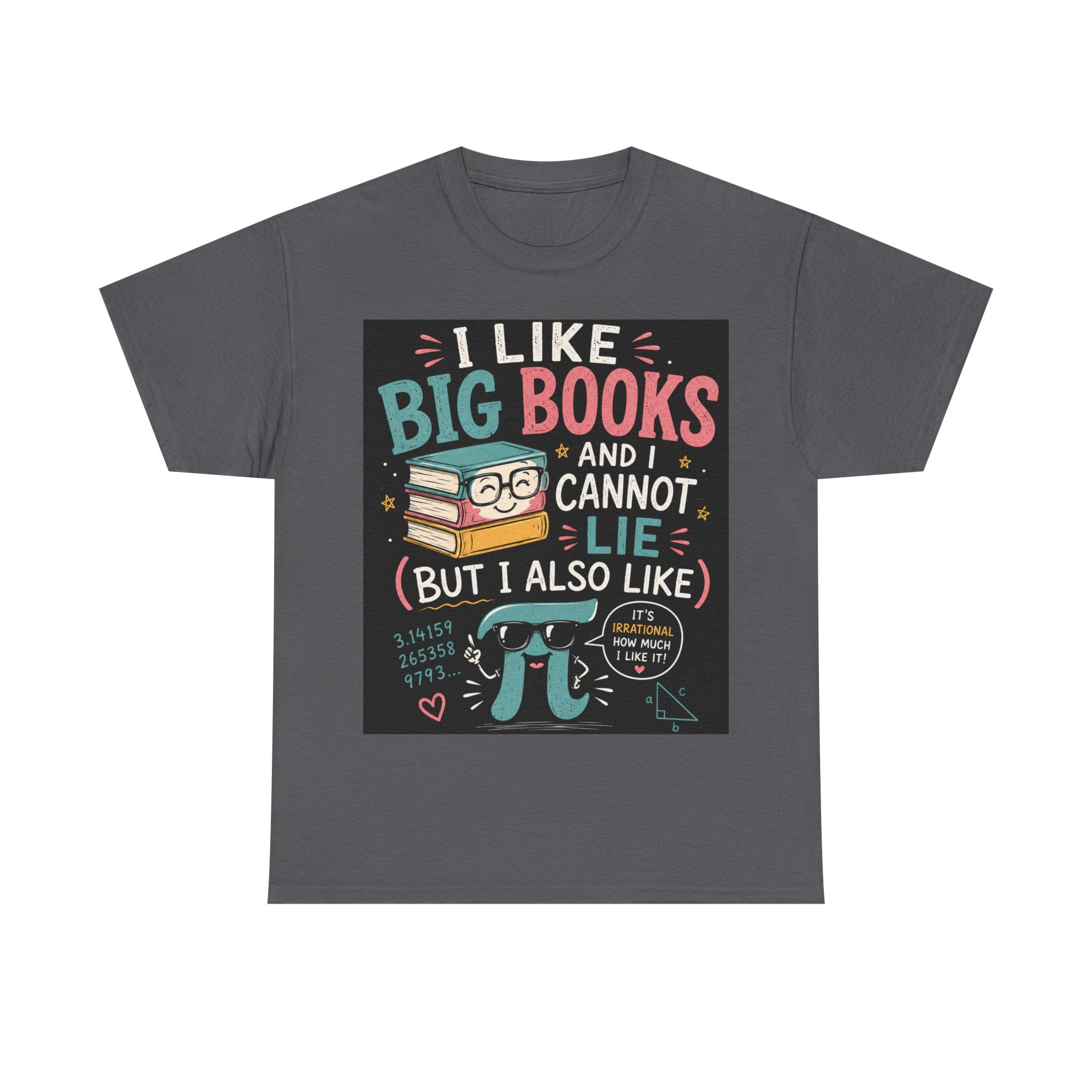 Book Lover T‑Shirt – “I Like Big Books and I Cannot Lie” Graphic Tee