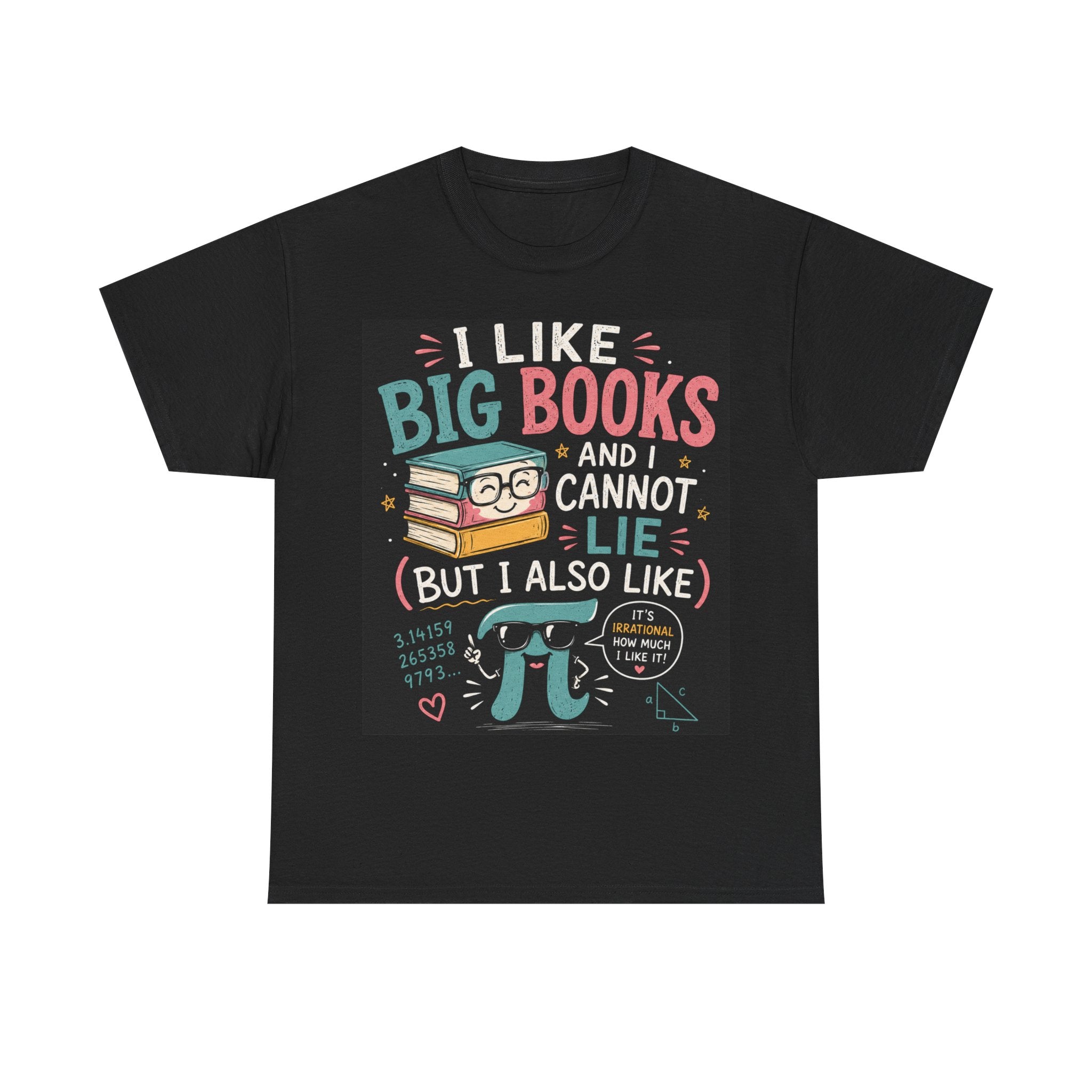 Book Lover T‑Shirt – “I Like Big Books and I Cannot Lie” Graphic Tee